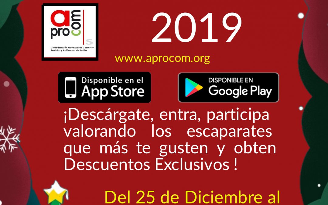 Aprocom impulsa el I Concurso de Escaparates Navideños 2019 a través de la app ‘Comercios de Sevilla’.