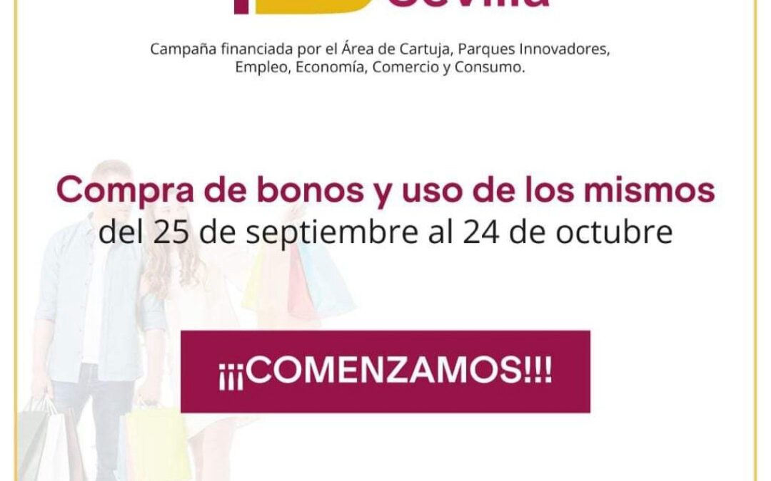 Los bonos consumo de Sevilla, disponibles a partir de hoy 25 de septiembre