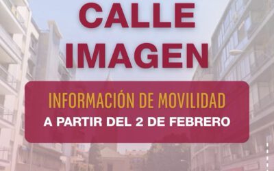 La calle Imagen quedará totalmente cortada al tráfico desde el lunes 2 de febrero
