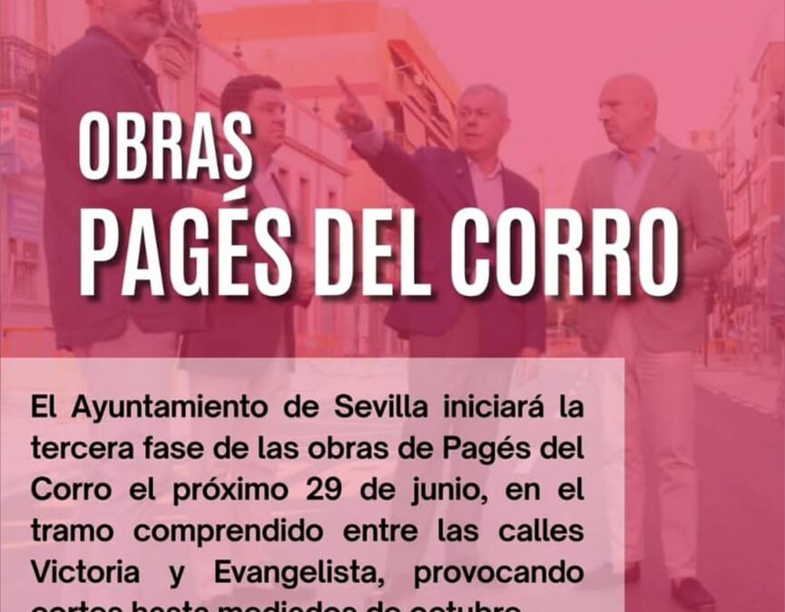 El Ayuntamiento inicia la tercera fase de obras en Pagés del Corro a partir del próximo 29 de junio