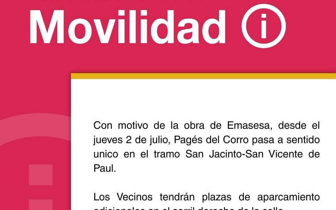 Cambio del plan de movilidad en calle Pagés del Corro desde 2 julio